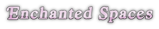 Enchanted Spaces